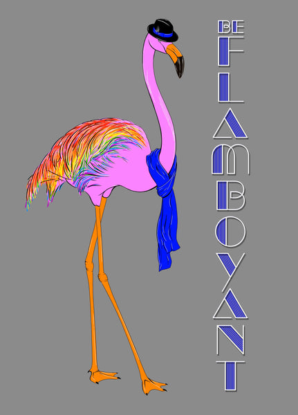 Be Flamboyant